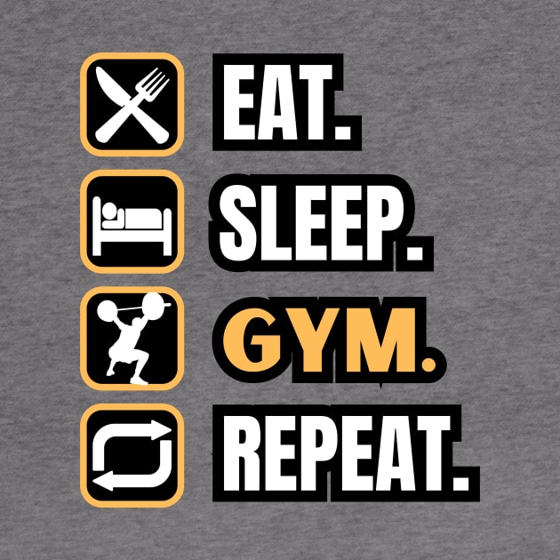 Eat Sleep Gym Repeat by Paul Summers